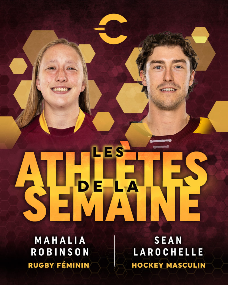 Les athlètes de la semaine : Mahalia Robinson, Sean Larochelle