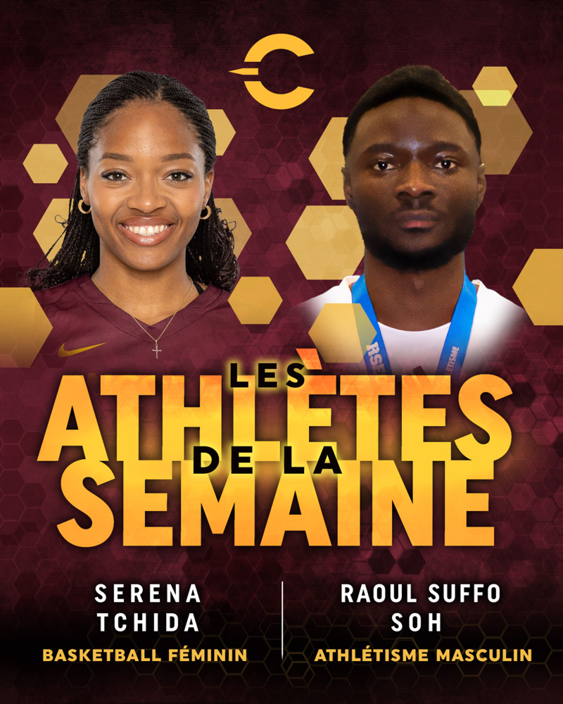 Les athlètes de la semaine : Serena Tchida, Raoul Suffo Soh